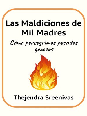 cover image of Las Maldiciones de Mil Madres--Cómo perseguimos pecados gozosos